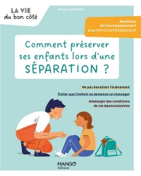 Comment préserver ses enfants lors d'une séparation ?