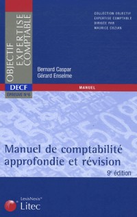 Manuel de comptabilité approfondie et révision : DECF Epreuve n°6, édition 2006 (ancienne édition)