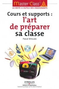 Cours et supports : l'art de préparer sa classe