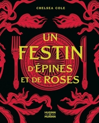 Un festin d'épines et de roses: Le livre de recettes