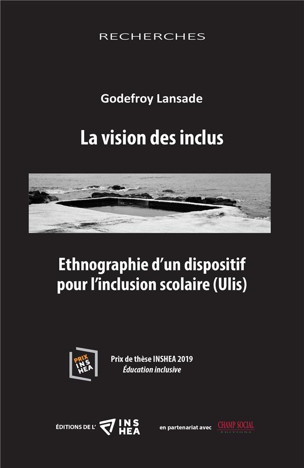 La vision des inclus : Ethnographie d'un dispositf pour l'inclusion scolaire (Ulis)