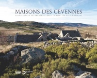 Maisons des Cévennes : Architecture vernaculaire au coeur du Parc national