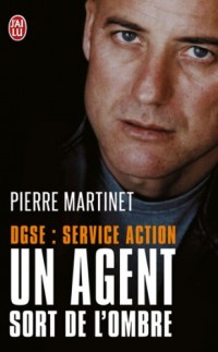 Un Agent sort de l'ombre : DGSE Service Action