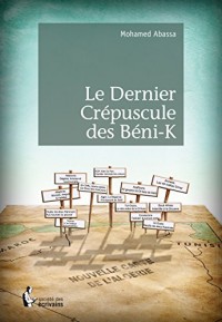 Le Dernier Crépuscule des béni-K