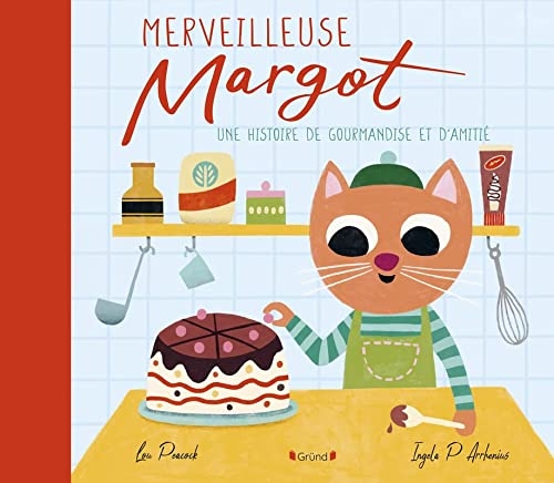 Merveilleuse Margot – Album jeunesse – dès 4 ans