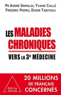 Les Maladies chroniques: Vers la troisième médecine