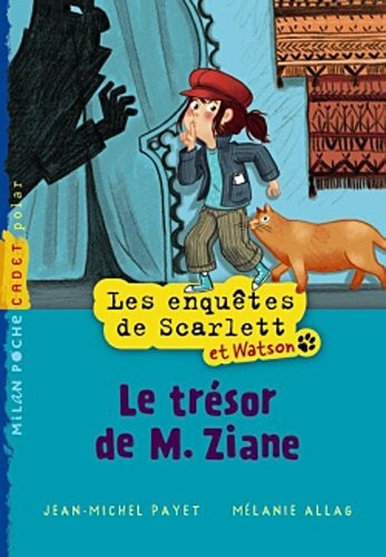 Les enquêtes de Scarlett et Watson, Tome 01: Le trésor de M. Ziane