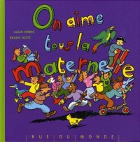 On aime tous la maternelle