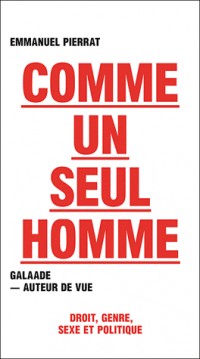 Comme un seul homme: Droit, genre, Sexe et Politique