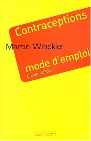 Contraceptions mode d'emploi