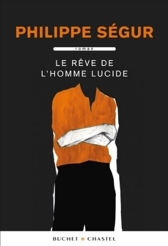LE REVE DE L'HOMME LUCIDE