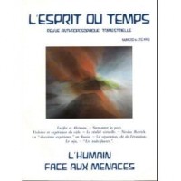 L'Esprit du temps, numéro 6 - été 1993 : L'humain face aux menaces [9787673500068]