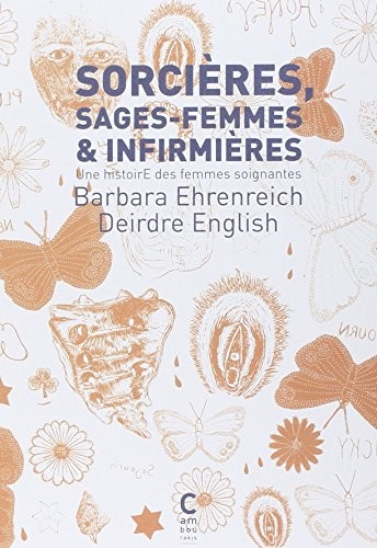 Sorcières, sages-femmes et infirmières : une histoire des femmes soignantes