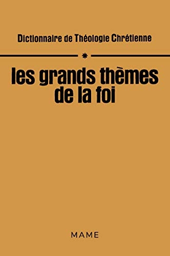Les grands thèmes de la foi T1