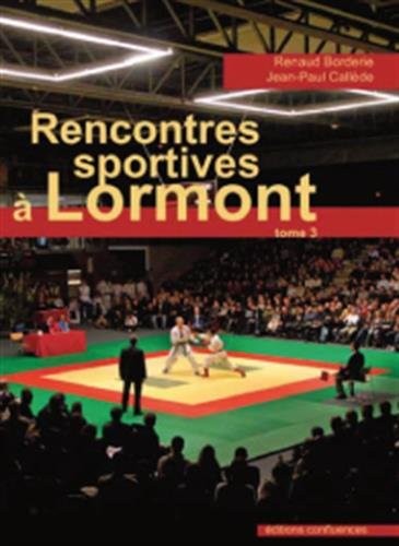 Recontres sportives à Lormont : Tome 3