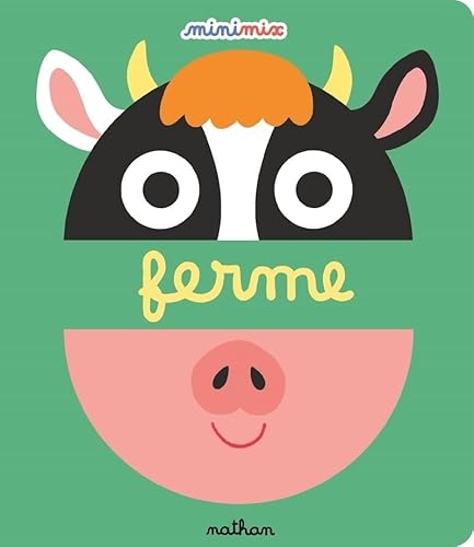Ferme - Collection Minimix - Un premier livre à manipuler pour découvrir les animaux de la ferme (dès 1 an)