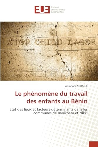 Le phénomène du travail des enfants au Bénin