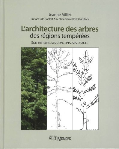 L'architecture des arbres des régions tempérées - version reliée: Son histoire, son concept, ses usages.
