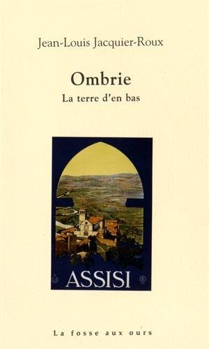 Ombrie : La terre d'en bas