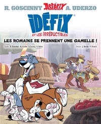 Idéfix et les Irréductibles - Les Romains se prennent une gamelle !