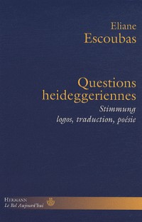 Questions heideggériennes : Stimmung, logos, traduction, poésie