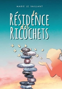 La residence des ricochets.