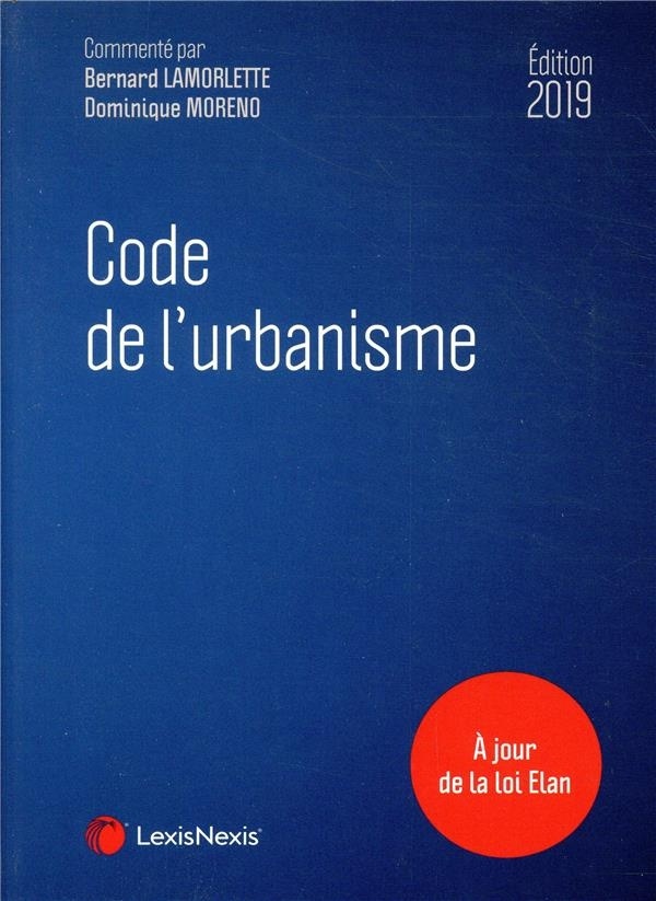 Code de l'urbanisme 2019: A jour de la loi Elan