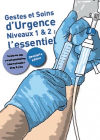 Gestes et soins d’urgence : Niveau 1 & 2 : l’essentiel