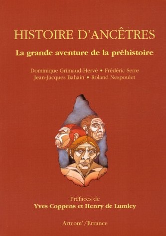 Histoire d'ancêtres : La grande aventure de la Préhistoire