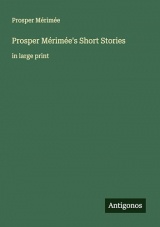 Prosper Mérimée's Short Stories: in large print