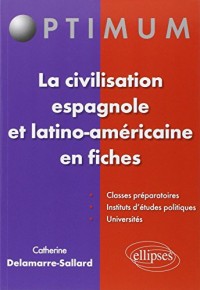 La Civilasation Espagnole et Latino-Américaine en Fiches