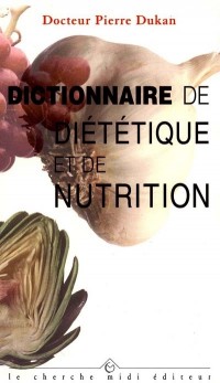 Dictionnaire de diététique et de nutrition