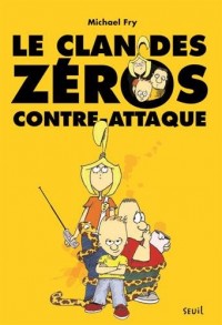 Clan des zéros contre-attaque. Le Clan des zéros, (1)