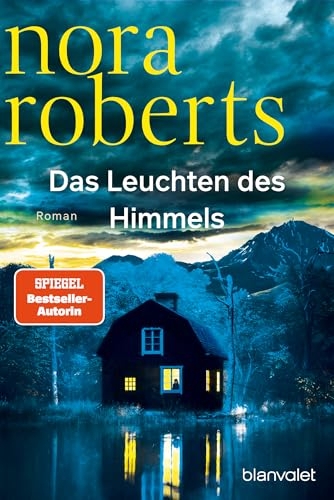 Das Leuchten des Himmels: Roman - Spannend, romantisch, sexy und geheimnisvoll - der SPIEGEL-Bestseller in moderner Aufmachung!