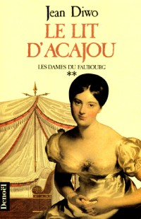 Les Dames du faubourg, N° 2 : Le Lit d'acajou