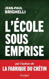 L'école sous influence - La fabrique du crétin 3