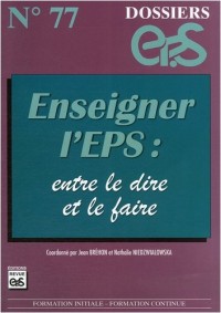 Enseigner l'EPS : entre le dire et le faire