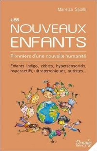 Les Nouveaux Enfants - Pionniers d'une nouvelle humanité