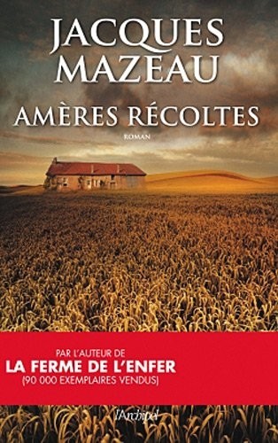 Amères récoltes