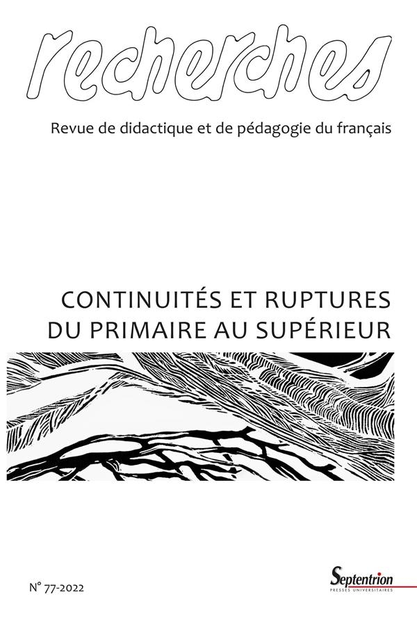Continuités et ruptures de la maternelle à l'université: Recherches, n° 77/ 2e semestre 2022