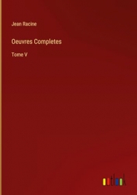 Oeuvres Completes: Tome V