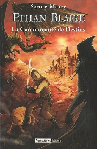 Ethan Blaike, Tome 2 : La Communauté de Destins