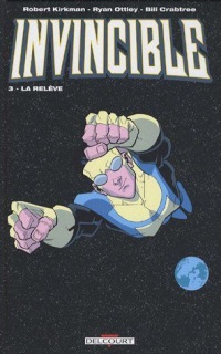 Invincible, Tome 3 : La relève