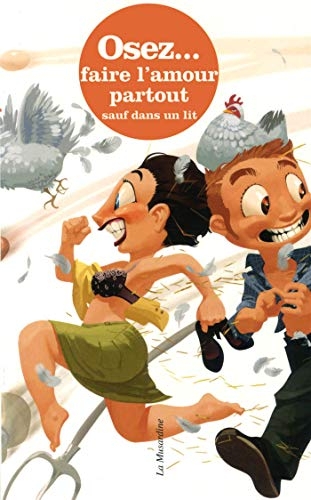 Osez faire l'amour partout sauf dans un lit