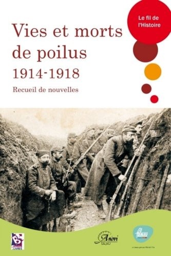 Vies et morts de poilus (recueil de nouvelles)