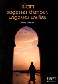 Petit livre de - Islam : sagesses d'amour, sagesses soufies