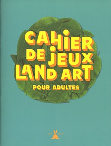 Cahier de jeux land art pour adultes