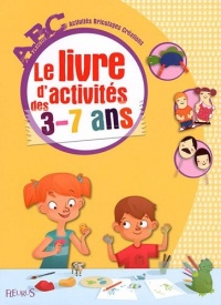 ABC - Le livre d'activités des 3-7 ans