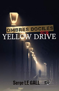 Ombres dociles sur Yellow Drive