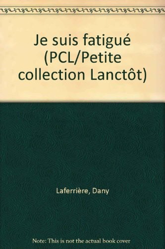Je suis fatigue